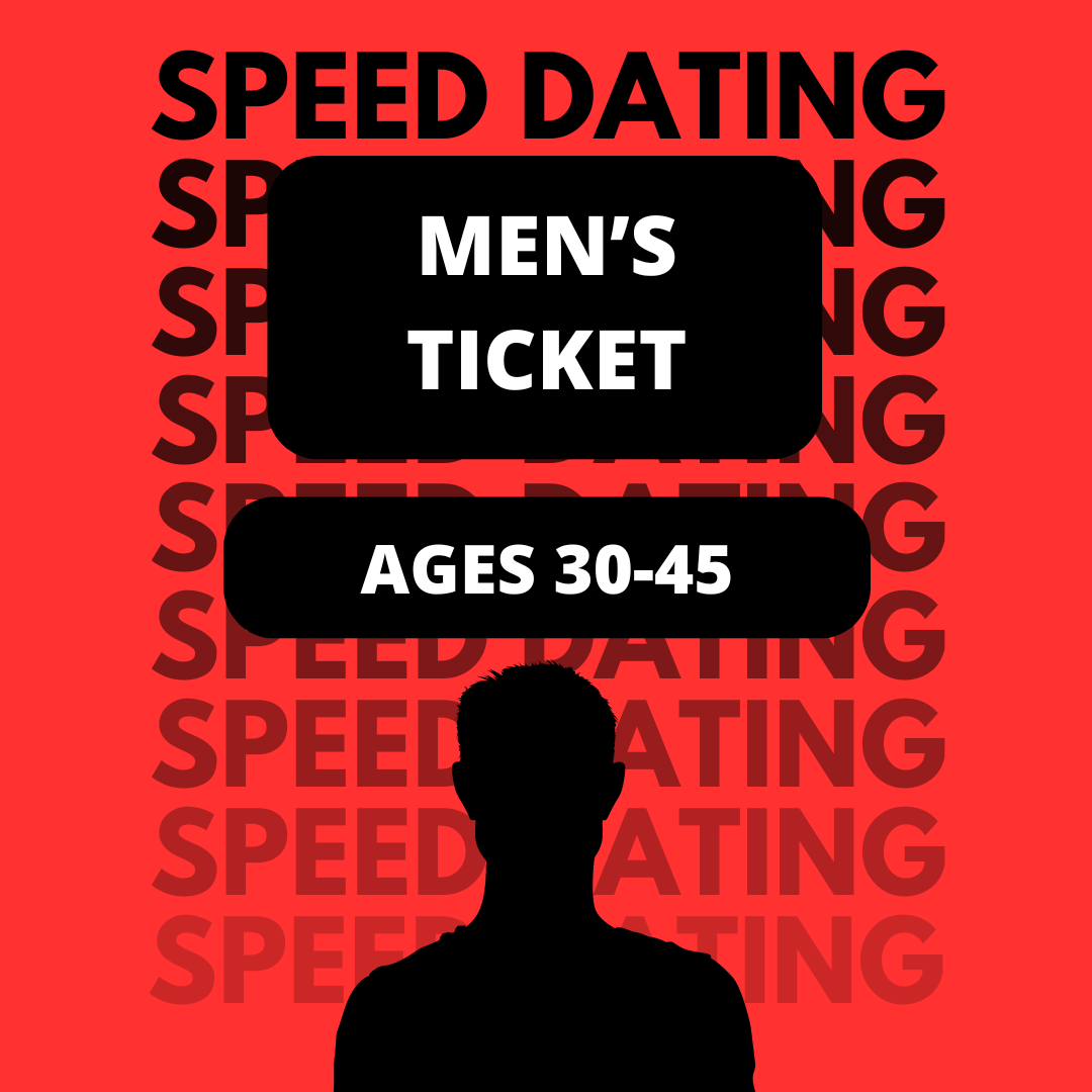 MEN (Speed Dating) Age 30-45 - November 23rd