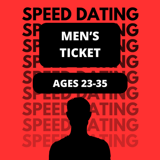 MEN (Speed Dating) Age 23-35 - November 16th